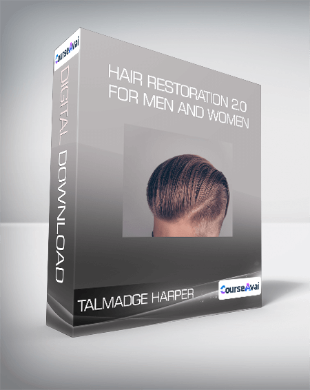 Talmadge Harper - Hair Restoration 2.0 - For Men and Women