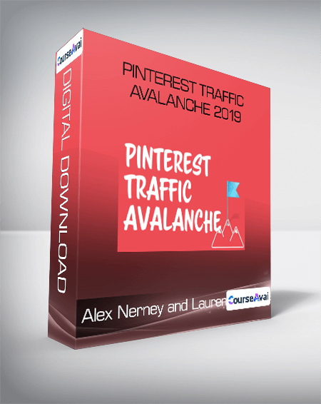 Pinterest Traffic Avalanche 2019 - Alex Nerney and Lauren McManus