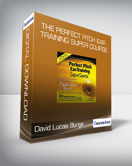 David Lucas Burge - The Perfect Pitch Ear Training Super Course