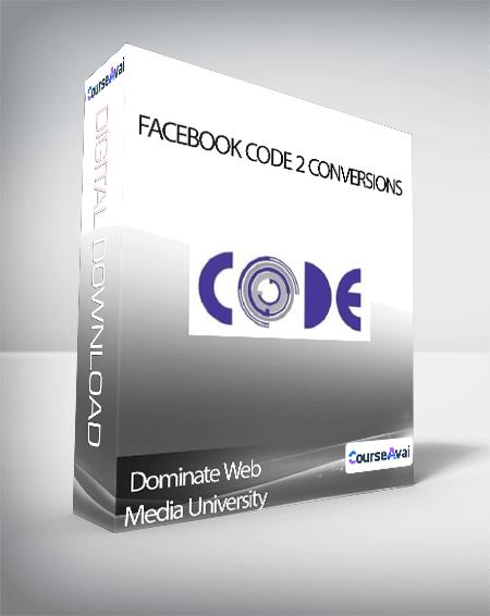 Dominate Web Media University - Facebook Code 2 Conversions