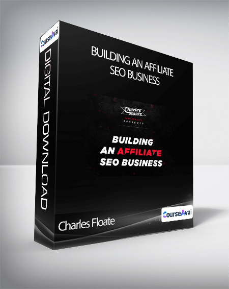 Charles Floate - Building An Affiliate SEO Business