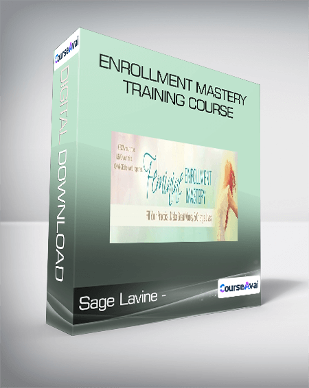 Sage Lavine - Enrollment Mastery Training Course