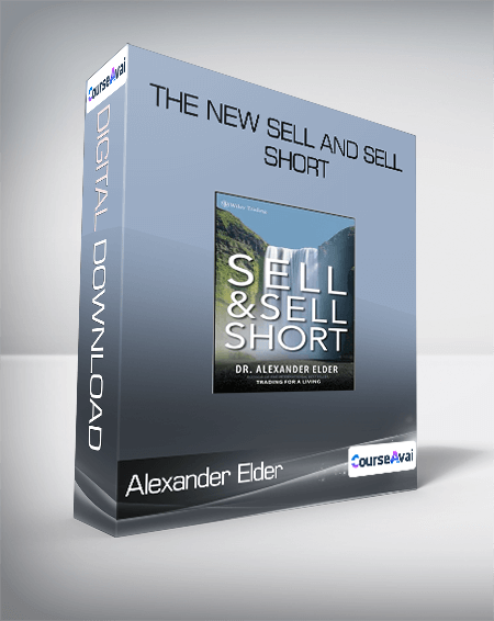 Alexander Elder - The New Sell and Sell Short