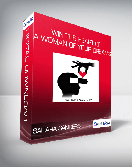 Sahara Sanders - Win the heart of a woman of your dreams