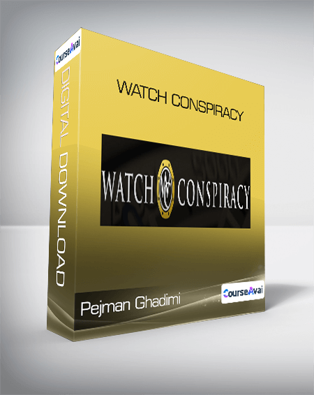 Pejman Ghadimi - Watch Conspiracy