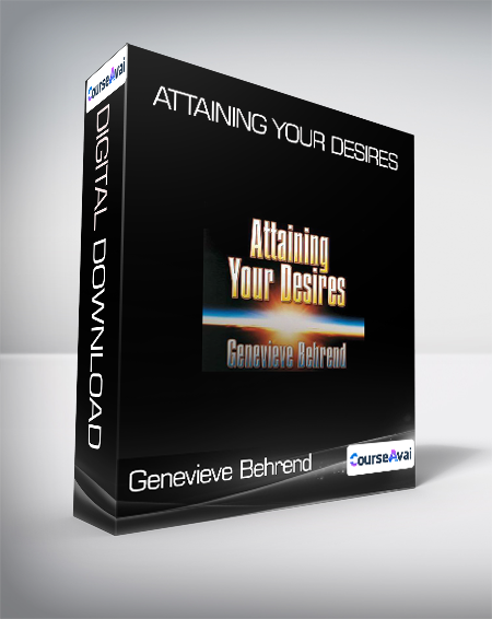 Genevieve Behrend - Attaining Your Desires