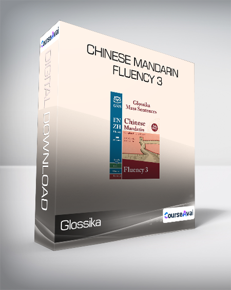 Glossika - Chinese Mandarin Fluency 3