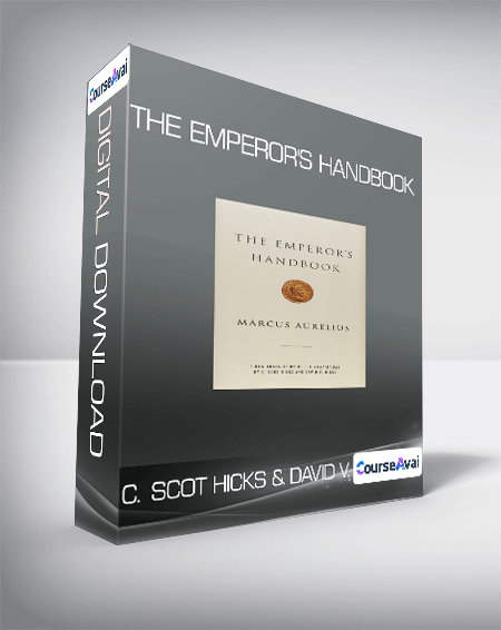 C. Scot Hicks & David V. Hicks - The Emperor's Handbook