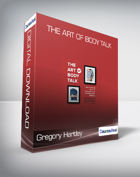 Gregory Hartley & Maryann Karinch - The Art of Body Talk