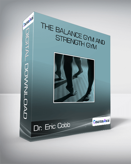 Dr. Eric Cobb - The Balance Gym And Strength Gym