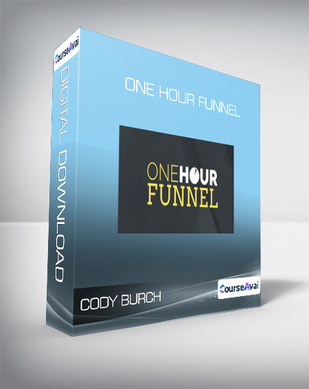 Cody Burch - One Hour Funnel