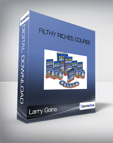 Larry Goins - Filthy Riches Course
