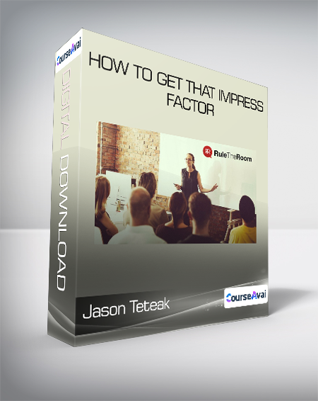 Jason Teteak - How to Get That Impress Factor