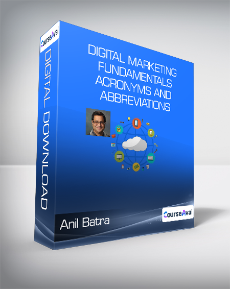 Anil Batra - Digital Marketing Fundamentals - Acronyms and Abbreviations