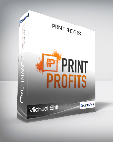 Michael Shih - Print Profits