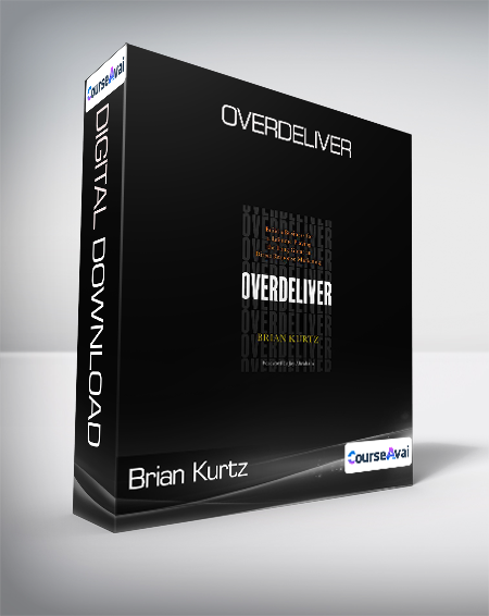 Brian Kurtz - Overdeliver