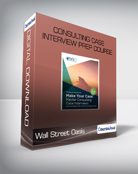 Wall Street Oasis - Consulting Case Interview Prep Course