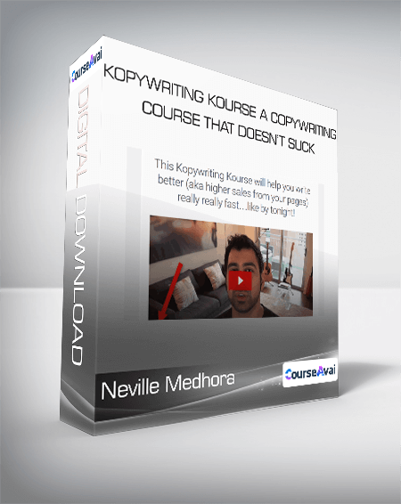 Neville Medhora - Kopywriting Kourse: A Copywriting Course That Doesn’t Suck