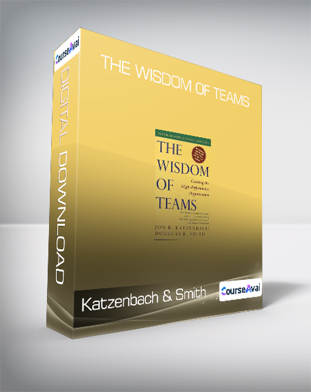 Katzenbach & Smith - The Wisdom of Teams