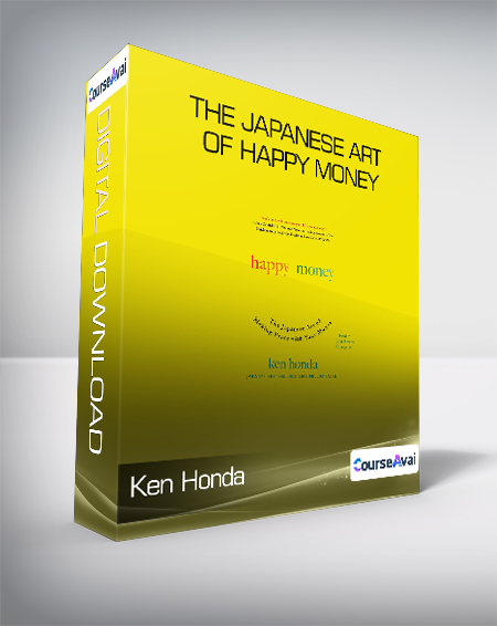 Ken Honda - The Japanese Art of Happy Money