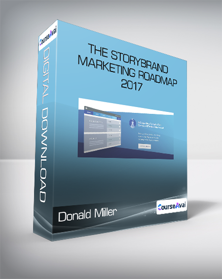 Donald Miller - The StoryBrand Marketing RoadMap 2017