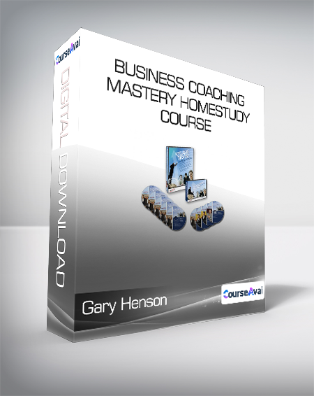 Gary Henson - Business Coaching Mastery Homestudy Course