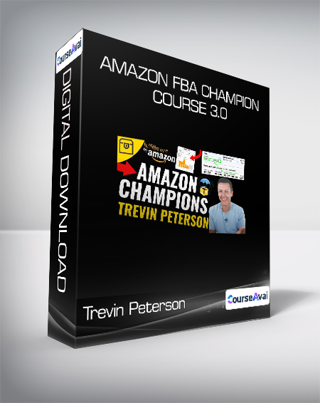 Trevin Peterson - Amazon FBA Champion Course 3.0