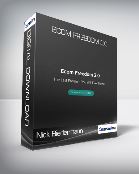 Nick Biedermann - Ecom Freedom 2.0