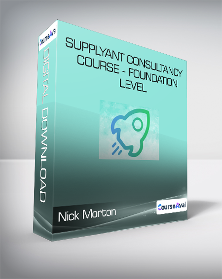 Nick Morton - Supplyant Consultancy Course - Foundation Level