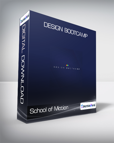 School of Motion - Design Bootcamp