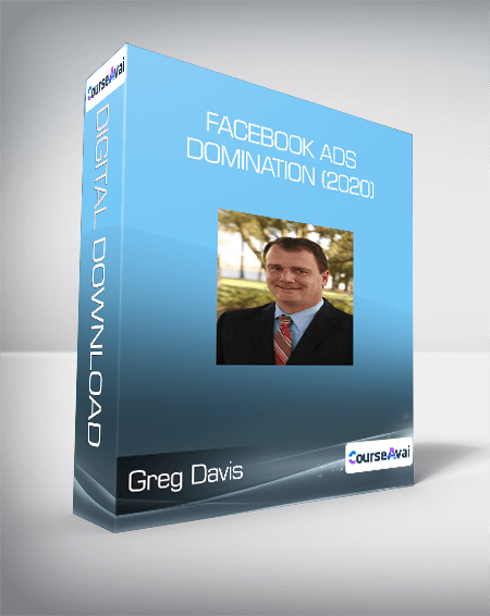 Greg Davis - Facebook Ads Domination (2020)