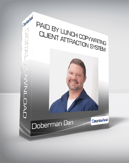Paid By Lunch Copywriting Client Attraction System - Doberman Dan