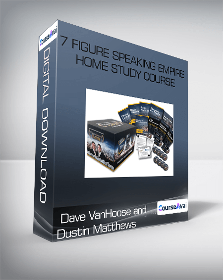 Dave VanHoose and Dustin Matthews - 7 Figure Speaking Empire Home Study Course