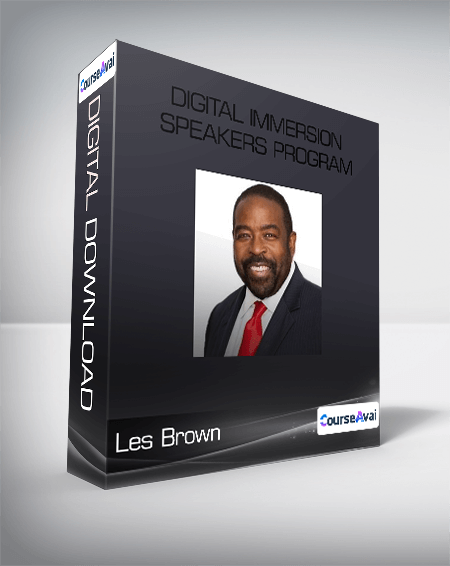 Les Brown - Digital Immersion Speakers Program