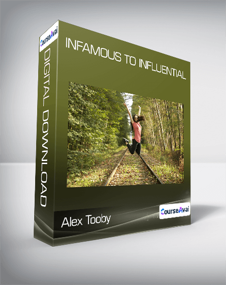 Alex Tooby - Infamous to Influential