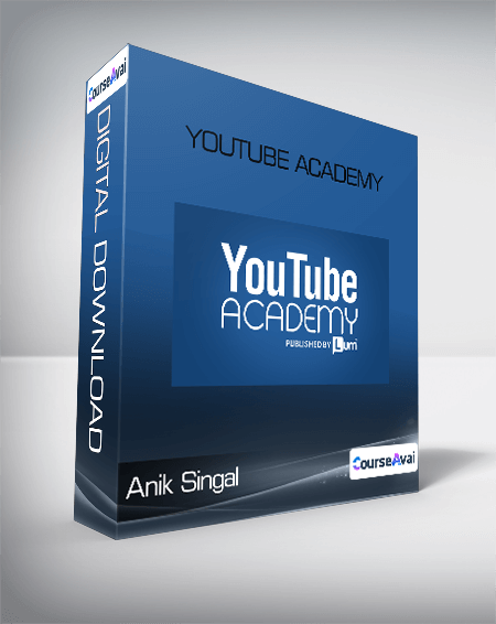 Anik Singal - YouTube Academy