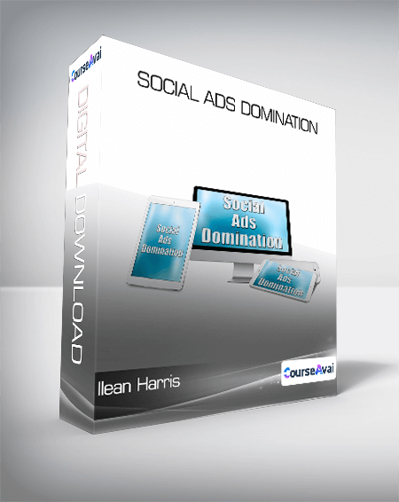 Ilean Harris - Social Ads Domination