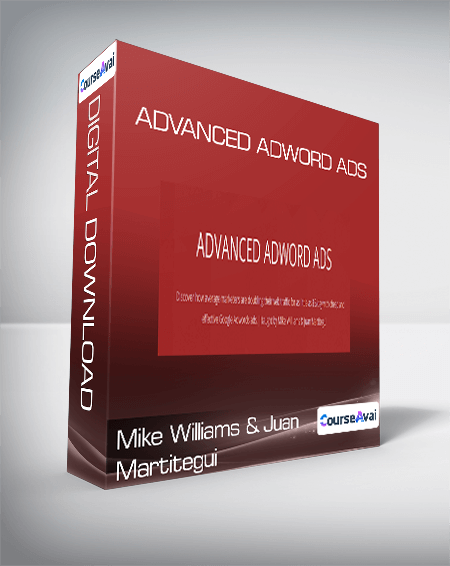Mike Williams & Juan Martitegui - Advanced Adword Ads