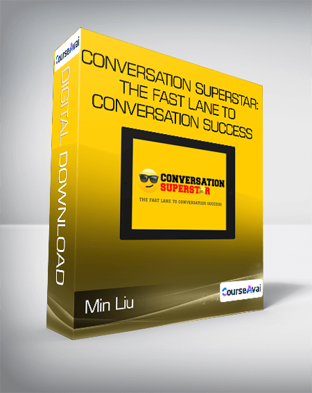 Min Liu - Conversation Superstar: The Fast Lane To Conversation Success