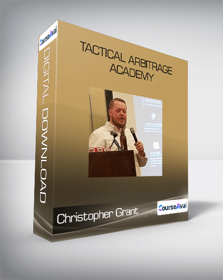 Christopher Grant - Tactical Arbitrage Academy