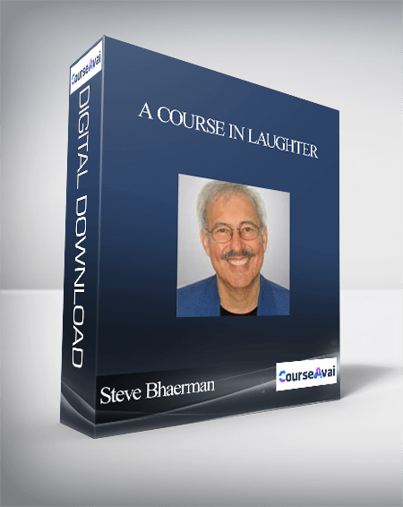 A Course In Laughter With Steve Bhaerman