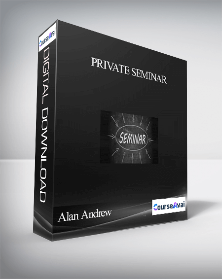 Alan Andrew – Private Seminar