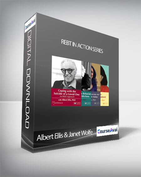 Albert Ellis & Janet Wolfe - REBT in Action Series