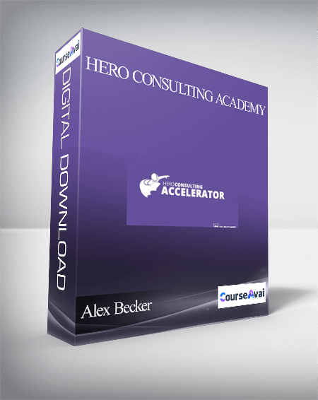 Alex Becker – Hero Consulting Academy