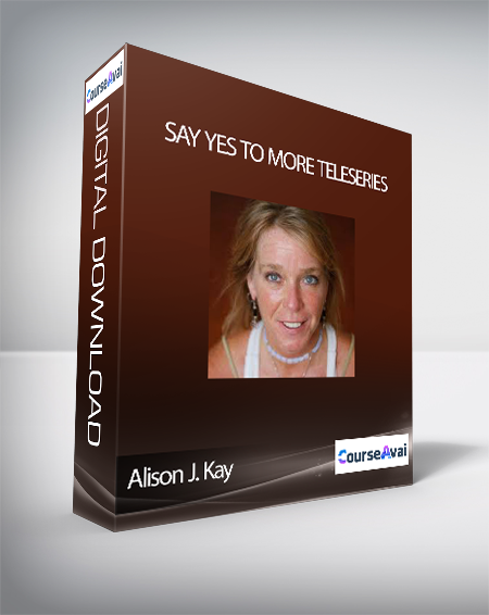 Alison J. Kay - Say Yes to More Teleseries