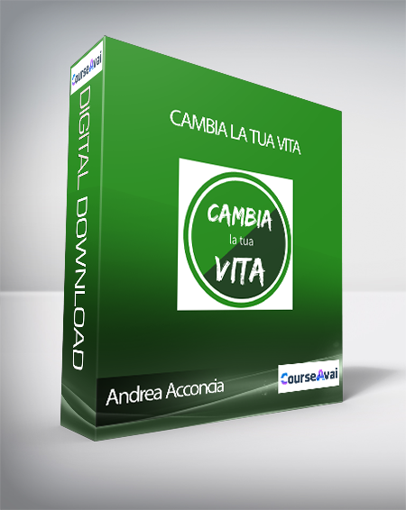 Andrea Acconcia - Cambia la tua vita (Cambia la tua Vita di Andrea Acconcia (Metodo Universitario)