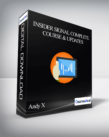 Andy X – Insider Signal Complete Course & Updates