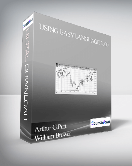 Arthur G.Putt. William Brower - Using EasyLanguage 2000