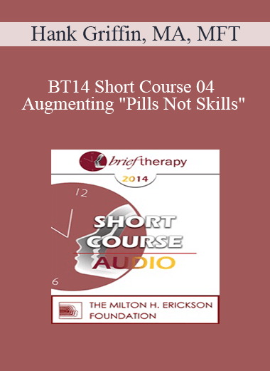 [Audio] BT14 Short Course 04 - Augmenting "Pills Not Skills": Strategic