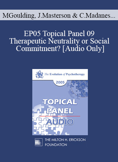 [Audio] EP05 Topical Panel 09 - Therapeutic Neutrality or Social Commitment? - Mary Goulding